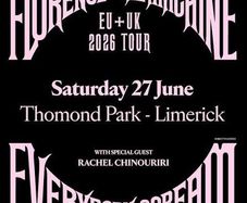 Florence and The Machine - 2x Pitch Standing - Sat 27 June Thomond Limerick
