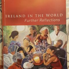 Ireland In The World: Further Reflections by Garret FitzGerald