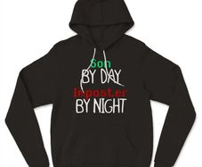 Son By Day Imposter By Night Available as Unisex for adults and kids Hoodie