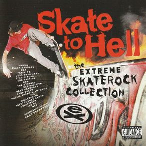 Various "Skate To Hell - The Extreme Skaterock Collection" 2x CD Compilation