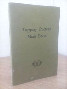 Torquay Pottery Mark Book by Deena Patrick (HQ486)