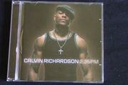 Calvin Richardson - 2:35 PM CD