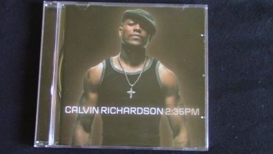 Calvin Richardson - 2:35 PM CD