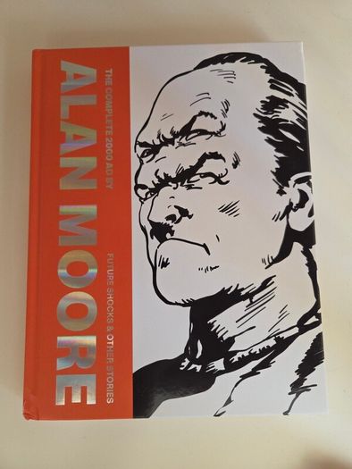 The Complete 2000 AD By Alan Moore: Future Shocks & Other Stories: Volume 1