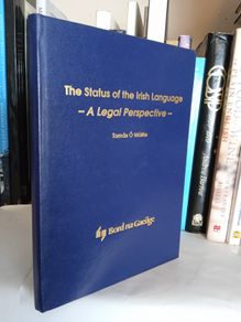 The Status of the Irish Language: A Legal Perspective by Tomas O'Maille (LP161)