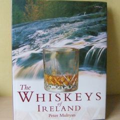 Whiskeys Of Ireland - Peter Mulryan