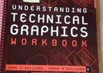 Understanding Technical Graphics Workbook printed 2006