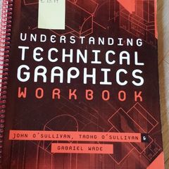 Understanding Technical Graphics Workbook printed 2006