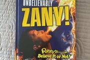 Book - Ripley's Believe it or Not: Unbelievably Zany