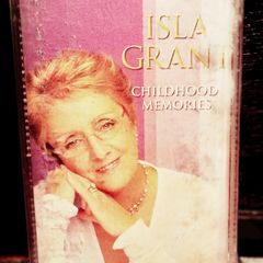 2002. Isla Grant Childhood Memories. Cassette Tape.