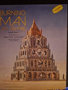 Burning Man - Art On Fire - Signed By Jennifer Raiser - Hardcover