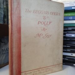 The Beggar's Opera and Polly: Together With the Airs of the Music from the Original Editions of 1728 and 1729 by John Gay (LP314)
