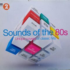 Sounds of the 80's: Unique Covers of Classic Hits (2 x CD)