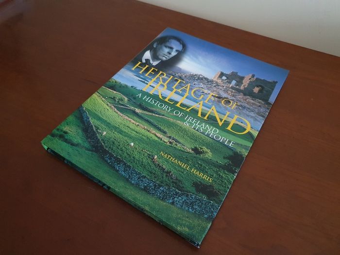 Heritage of Ireland - A History of Ireland and Its People By Nathaniel Harris