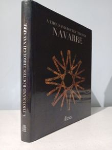 A Thousand Routes Through Navarre by Javier Pagola Lorente