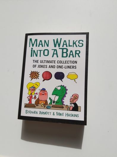 Man Walks Into A Bar - Joke Book