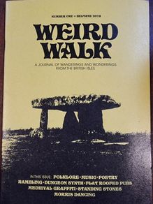 Weird Walk issue one (Beltane 2019)