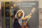 Mick Ronson CD - Play Don't Worry