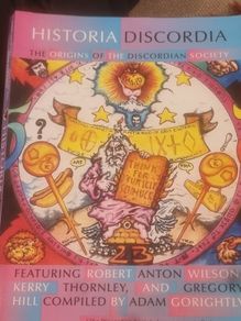 Historia Discordia The Origins of the Discordian Society compiled by Adam Gorightly