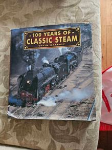 100 Years Of Classic Steam. By Colin Garratt. First Edition Very Large Volume Hardback With Dustjacket In Good Condition. See Photos For Same.