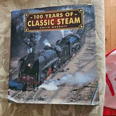 100 Years Of Classic Steam. By Colin Garratt. First Edition Very Large Volume Hardback With Dustjacket In Good Condition. See Photos For Same.