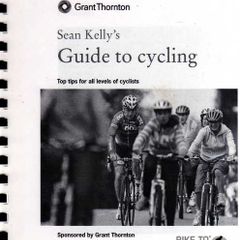 Sean Kelly's Guide to Cycling & Cycling - Handbook for Beginners