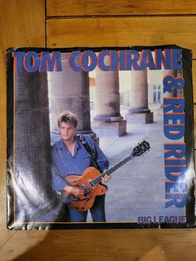 Tom Cochrane and Red Rider Big League 7 inch Vinyl Single Capitol B 73068 1988