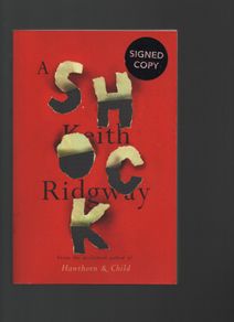 A Shock. Keith Ridgway. "Signed"