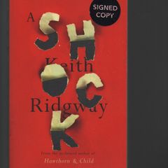 A Shock. Keith Ridgway. "Signed"