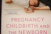 Pregnancy, Childbirth, and the Newborn (New edition) by April Bolding