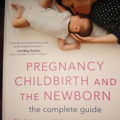 Pregnancy, Childbirth, and the Newborn (New edition) by April Bolding