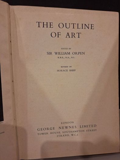 SALE!  THE OUTLINE OF ART edited by Sir William Orpen revised by Horace Shipp