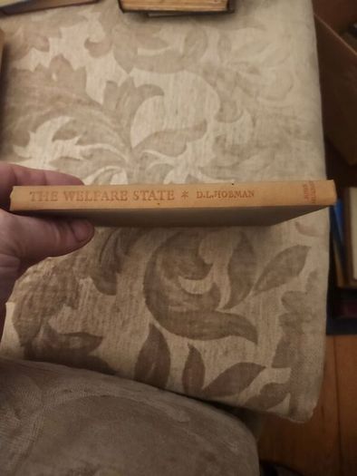 The Welfare State. By D.l. Hobman. First Edition 1953 Hardback In Good Condition. See Photos For Same.