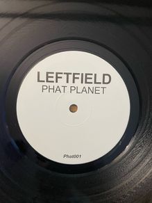 Leftfield - Phat Planet - 10" Vinyl Promo - 1999 - Hard Hands - Phat001