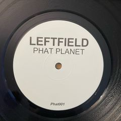 Leftfield - Phat Planet - 10" Vinyl Promo - 1999 - Hard Hands - Phat001