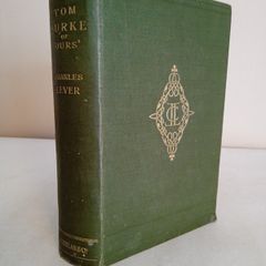 Tom Burke of 'Ours' by Charles Lever. With 44 Illustrations by Hablot Knight Browne ('Phiz') (GT936)
