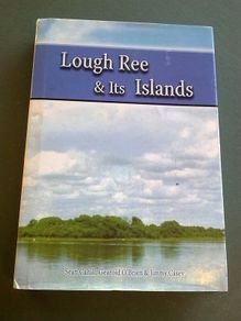 Lough Ree and its islands Ireland History Longford Westmeath Roscommon Signed