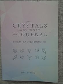 Your crystals,Your journey,Your life. Teresa Dellbridge.Paperback book,Journal