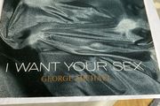George Michael vinyl single - I want your S x