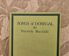Songs Of Donegal By Patrick Macgill. Rare First Edition Hardback In Good Condition.  See Photos For Same.