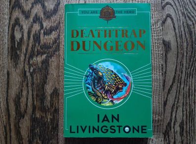 Deathtrap Dungeon by Ian Livingstone, Age 9+