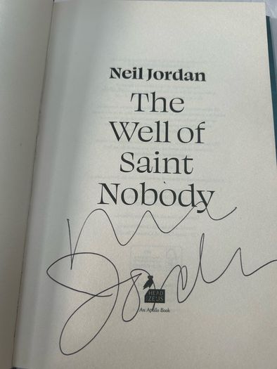 Neil Jordan SIGNED The Well of Saint Nobody 1st Edition 1st Printing / RARE