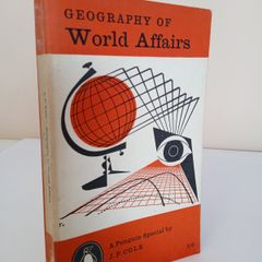 Geography of World Affairs by J. P. Cole (HQ757)