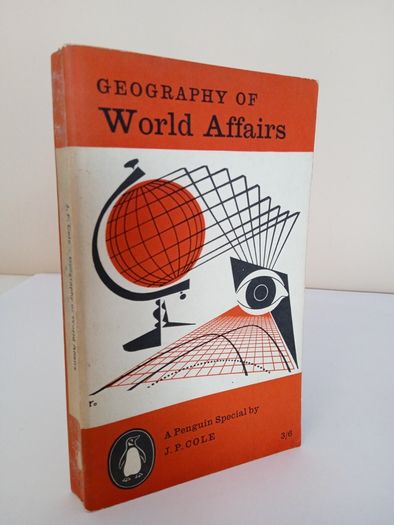 Geography of World Affairs by J. P. Cole (HQ757)
