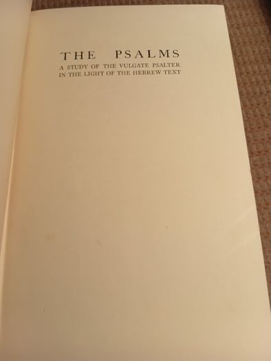 Rare Find 1936 The Psalms. A Sudy of the Vulgate Psalter in the Light of the Hebrew Text. Religious. Vintage.