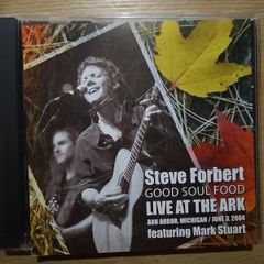 Steve Forbert - Good Soul Food. Live At The Ark.
