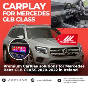 Apple CarPlay Box Upgrade for Mercedes Benz GLB CLASS | Installation in Dublin