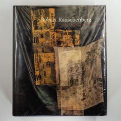 Robert Rauschenberg A Retrospective by Walter Hops and Susan Davidson