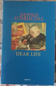 Dear Life by Dennis O'Driscoll