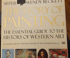 The Story Of Painting. The Essential Guide To The History Of Western Art.  Y Sister Wendy Beckett. Large Volume Hardback With Dustjacket In Good Condition.  See Photos For Same.